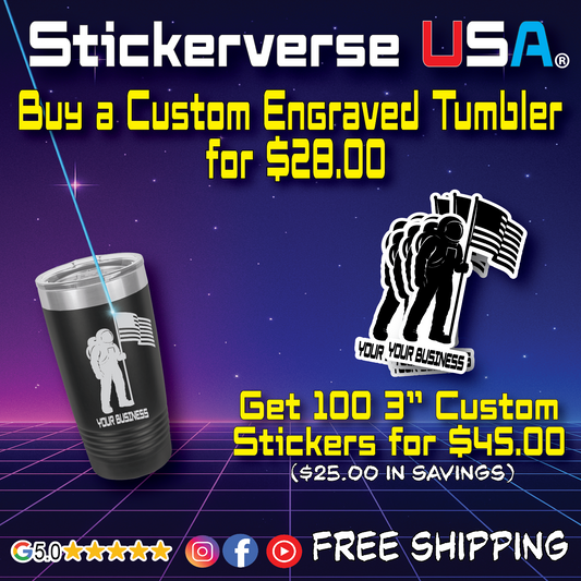20oz Custom Tumbler + 100 Custom 3” Stickers $25 Bundle Savings